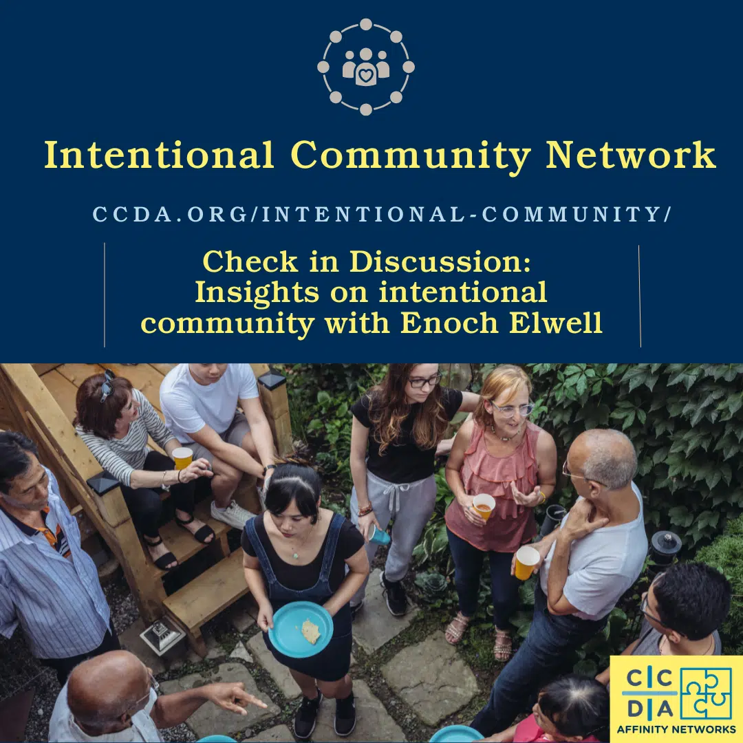 Intentional Community Check In - conversation with Enoch Elwell