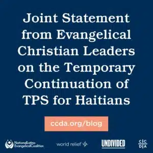 Joint Statement from Evangelical Christian Leaders on the Temporary Continuation of TPS for Haitians