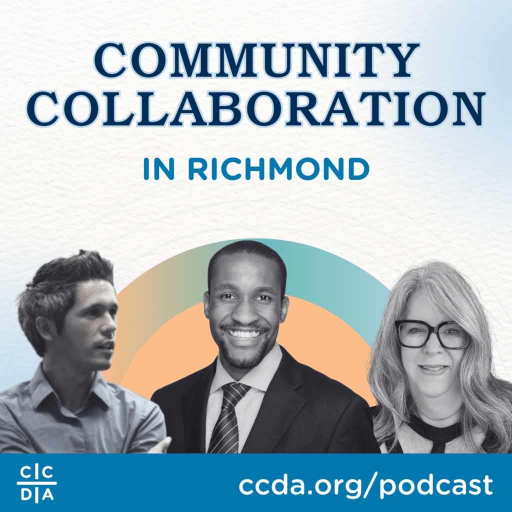 Community Collaboration in Richmond ccda.org/podcast