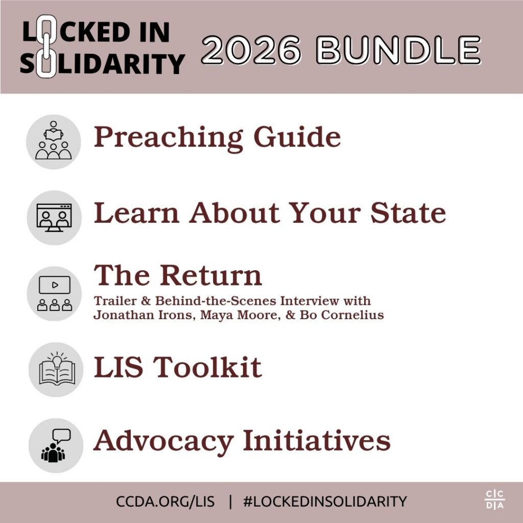 Locked in Solidarity 2026 Bundle

Preaching Guide
Learn About Your State
The Return Trailer & Behind-the-Scenes Interview with
Jonathan Irons, Maya Moore, & Bo Cornelius
LIS Toolkit
Advocacy Initiatives