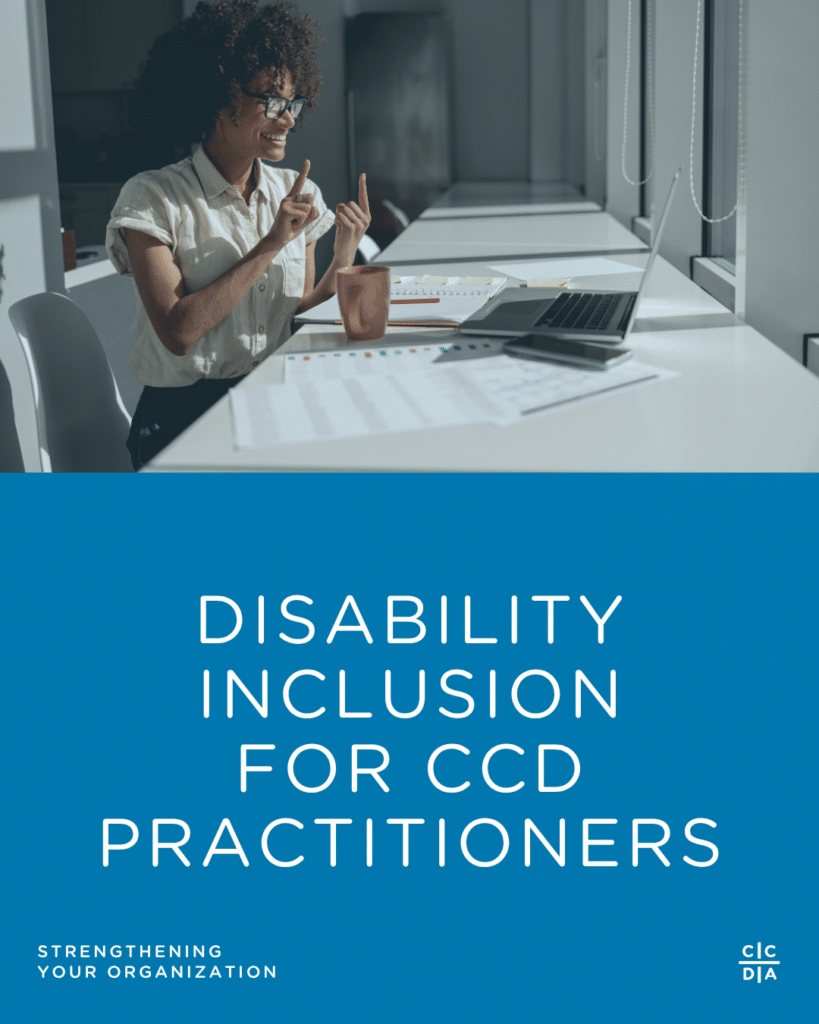Disability Inclusion for CCD Practitioners