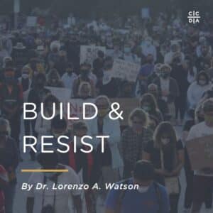 Build & Resist By Dr. Lorenzo A. Watson