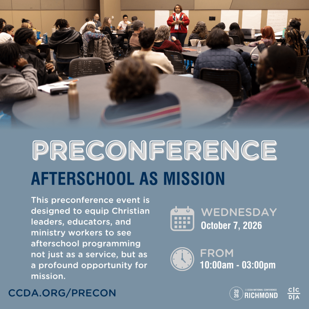 Preconference
Afterschool as Mission

This preconference event is designed to equip Christian leaders, educators, and ministry workers to see afterschool programming not just as a service, but as a profound opportunity for mission.

Wednesday October 7, 2026
From 10am - 3pm
