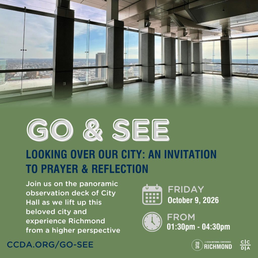 Go & See Looking Over Our City: An Invitation to Prayer & Reflection

Join us on the panoramic observation deck of City Hall as we lift up this beloved city and experience Richmond from a higher perspective. 

Friday October 9, 2026
From 1:30pm - 4:30pm 

ccda.org/go-see