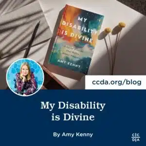 My Disability is Divine By Amy Kenny