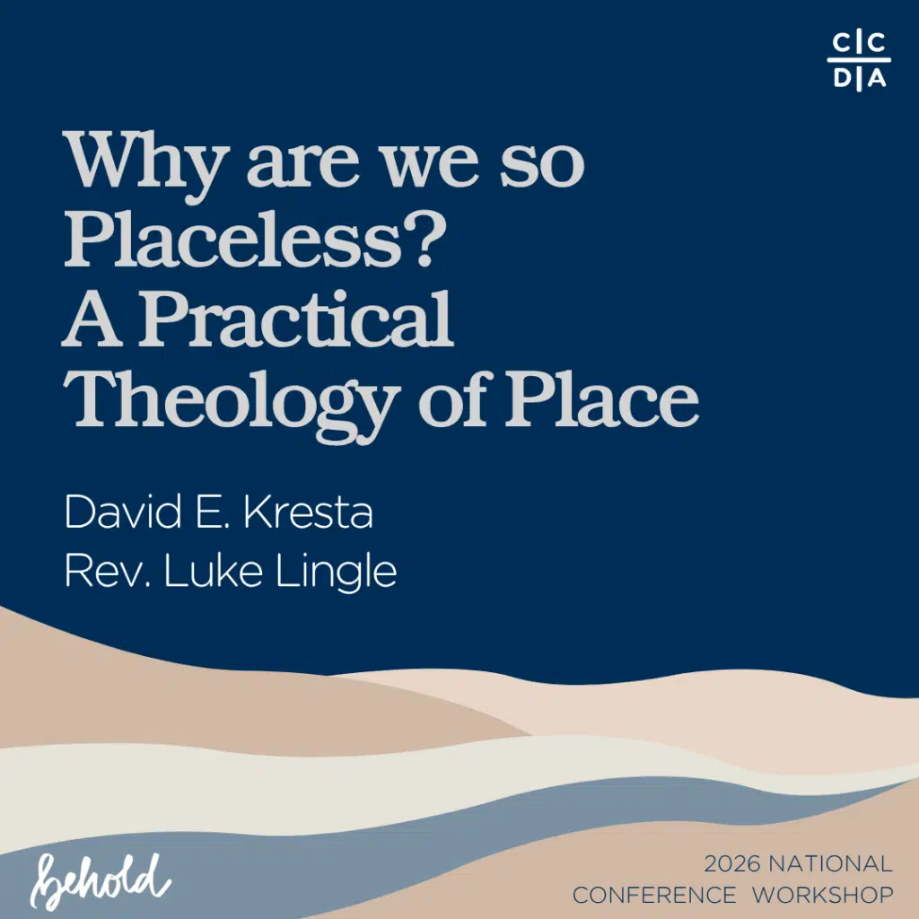 Why are we so Placeless?
A Practical Theology of Place

David E. Kresta, Rev. Luke Lingle