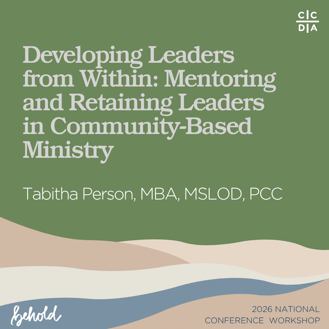Developing Leaders from Within: Mentoring and Retaining Leaders in Community-Based Ministry